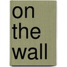 On the Wall by Christine Poolos