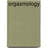 Orgasmology by Annamarie Jagose