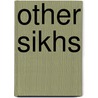 Other Sikhs by Himadri Banerjee