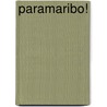 Paramaribo! by Nigel Ryan