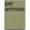 Pet Animals door Lucy Cousins