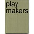 Play Makers