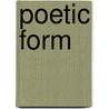 Poetic Form door Michael D. Hurley