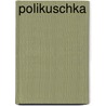 Polikuschka door Leo Tolstoy