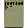 Pornnet 2.0 door Gerd Höller