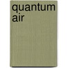 Quantum Air door Jesse Russell