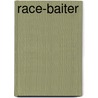 Race-Baiter door Eric Deggans