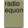 Radio Equon door Michael Leibundgut