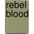 Rebel Blood