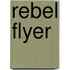 Rebel Flyer