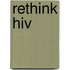 Rethink Hiv