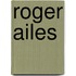 Roger Ailes