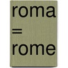 Roma = Rome door Émile Zola