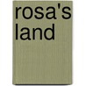Rosa's Land by Gilbert Morris