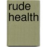 Rude Health