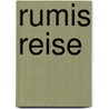 Rumis Reise by Heike Hoop