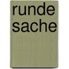 Runde Sache by Henning Heske