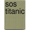 Sos Titanic door Jill Silverthorne