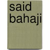 Said Bahaji by Jesse Russell