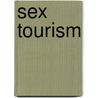 Sex Tourism door Franchesca Dixon
