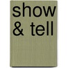 Show & Tell door Rhonda Nelson