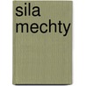 Sila mechty by Jessica Watson