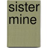 Sister Mine door Nalo Hopkinson