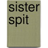 Sister Spit door Michelle Tea