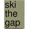Ski The Gap by Judy Shrewsbury