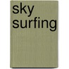 Sky Surfing by Ellen Labrecque