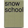Snow School door Sandra Markle