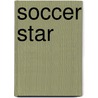 Soccer Star door Geoff Barker
