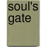 Soul's Gate door James L. Rubart