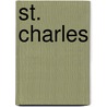 St. Charles by Valerie Battle Kienzle