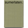 Sumerlaten. door August Heinrich Hoffmann Von Fallersleben
