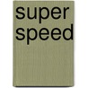 Super Speed door Tracy Nelson Maurer