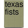 Texas Fists by Jackson Cole
