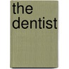 The Dentist door Authors Various