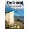 The Dropout door David Gee