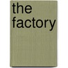 The Factory door Kerry E. Jacobs