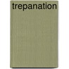 Trepanation door Stanley Finger