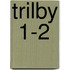 Trilby  1-2