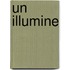 Un Illumine