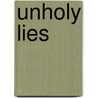 Unholy Lies door Sandra Bretting