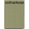 Vollnarkose door Colin Bateman