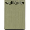 Wattläufer by Reiner Preuß