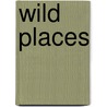 Wild Places door David Orme