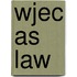 Wjec As Law