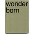 Wonder Born