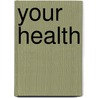 Your Health by Nevid
